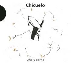 Chicuelo - Una Y Carne