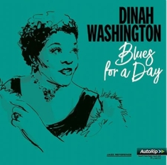 Dinah Washington - Blues For A Day