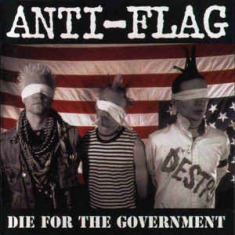 Anti-flag - Die For The Government