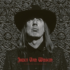 Wissem Jozef Van - We Adore You, You Have No Name