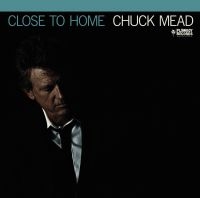 MEAD CHUCK - CLOSE TO HOME