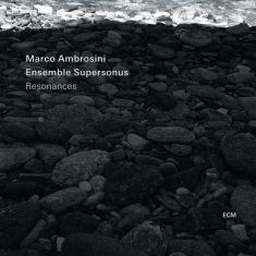 Ambrosini Marco Ensemble Superson - Resonances