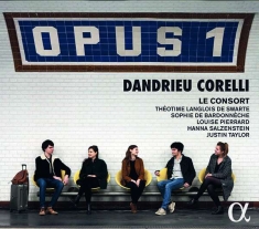 Corelli Arcangeli Dandrieu Jean- - Opus 1: Dandrieu - Corelli