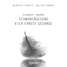 Schubert Franz  Brahms Johannes - Schubert: Schwanengesang & Brahms: