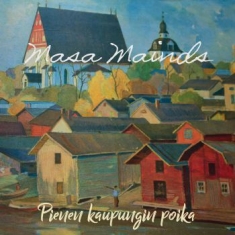 Masa Mainds - Pienen Kaupungin Poika