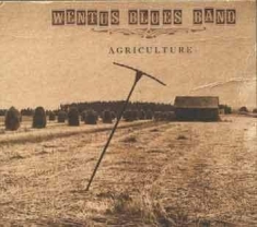 Wentus Blues Band - Agriculture