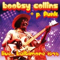 Collins Bootsy & P.Funk - Live...Baltimore 1978 (Fm)