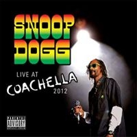 Snoop Dogg - Live At Coachella 2012