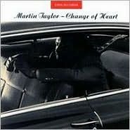 Martin Taylor - Change Of Heart