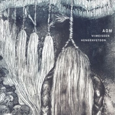 Aom - Viimeiseen Hengenvetoon