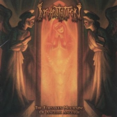 Incantation - Forsaken Mourning Of Angelic Ascens