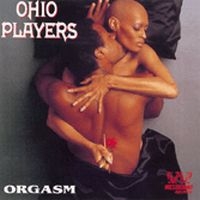 Ohio Players - Orgasm