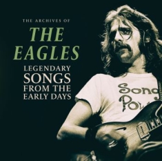 Eagles - Legendary Songs From The Early Days