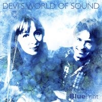 Devi's World Of Sound - Blue Print