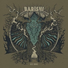 Barishi - Old Smoke (Digipack)