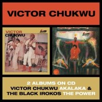 Chukwu Victor / Uncle Victor Chuks - Akalaka / The Power