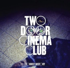 Two Door Cinema Club - Tourist History