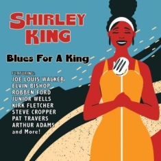 Shirley King - Blues For A King