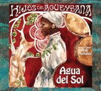 Hijos De Agueybana - Agua Del Sol