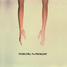 Spoon - Kill The Moonlight (Reissue)