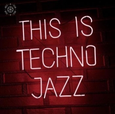 Various Artists - This Is Terchno Jazz Vol 1