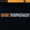 Grade - Triumph & Tragedy i gruppen CD / Pop-Rock hos Bengans Skivbutik AB (3842347)