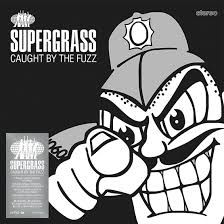 Supergrass - Caught By The Fuzz