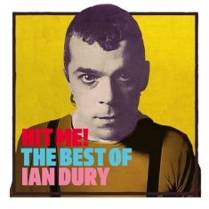 Ian Dury - Hit Me! The Best Of