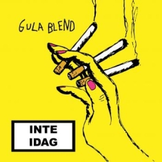 Gula Blend - Inte Idag