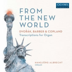 Barber Samuel Copland Aaron Dvo - From The New World - Transcriptions