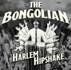 Bongolian - Harlem Hipshake