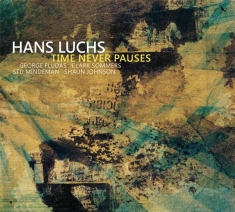 Hans Luchs - Time Never Pauses