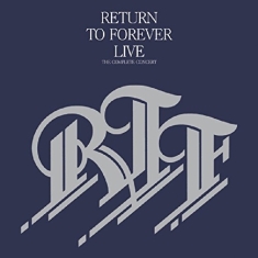 Return To Forever - Live: Complete Concert