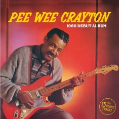 Pee Wee Crayton - Pee Wee Crayton