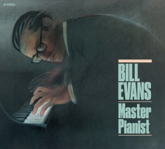 Bill Evans - Master Pianist