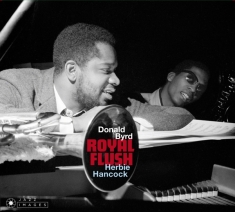 Byrd Donald & Herbie Hancock - Royal Flush + Out Of This World + The Cat Walk