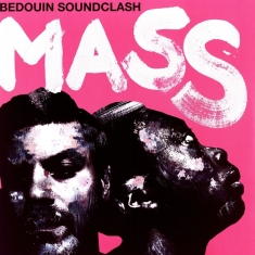 Bedouin Soundclash - Mass