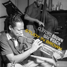 Max Roach Clifford Brown - Study In Brown + Clifford Brown & Max Roach + At Basin Street