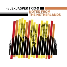 Lex -Trio- Jasper - Notes From The Netherlands