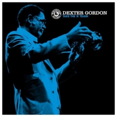 Dexter Gordon - Take The A Train