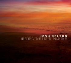 Josh Nelson - Exploring Mars