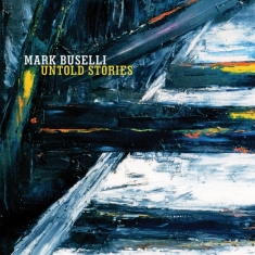 Mark Buselli - Untold Stories