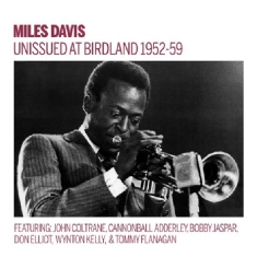 Miles Davis - Unissued 1952-59 Birdland Broadcasts