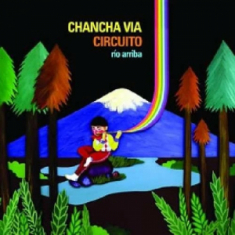 Chancha Via Circuito - Rio Arriba