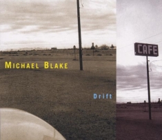 Michael Blake - Drift