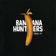 Banana Hunters - Peel It