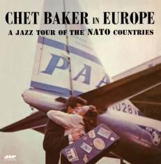 Chet Baker - A Jazz Tour Of The Nato Countries