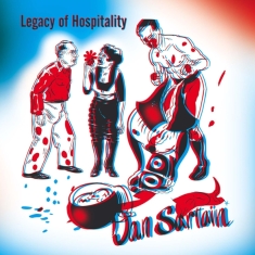 Dan Sartain - Legacy Of Hospitality