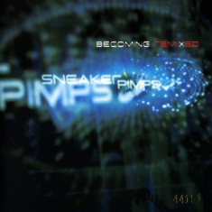 Sneaker Pimps - Becoming Remixed