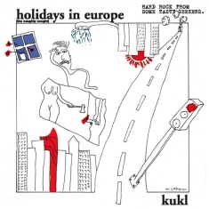 K.U.K.L. - Holidays In Europe